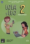 Lola y Leo. Paso a paso 2. Libro del alumno - 0