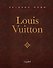 Louis Vuitton. Легенда моды - 0