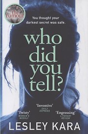 Who Did You Tell?