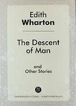 The Descent of Man and Other Stories