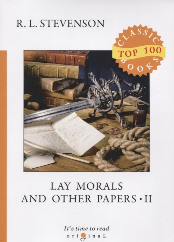 

Lay Morals and Other Papers II = Коллекция эссе: на англ.яз