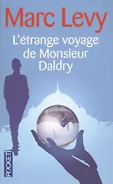 L’étrange Voyage De Monsieur Daldry