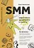SMM: эффективное продвижение в соцсетях. Практическое руководство - 0