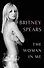 The Woman in Me Britney Spears Женщина во мне Бритни Спирс/ Книги на английском языке - 2
