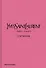 Yves Saint Laurent Catwalk: The Complete Haute Couture Collections 1962-2002 - 0
