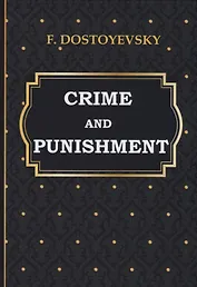 Crime and Punishment = Преступление и наказание: на английском языке