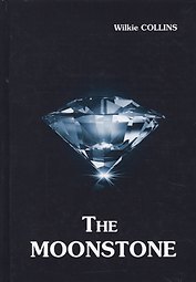 The Moonstone = Лунный Камень: роман на англ.яз