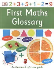 First Maths Glossary: An Illustrated Reference Guide