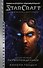 StarCraft: Сага о темном тамплиере. Книга первая. Перворожденные - 0