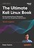 The Ultimate Kali Linux Book: Использование Nmap, Metasploit, Aircrack-ng и Empire для пентестинга. 3-е межд. изд. - 0