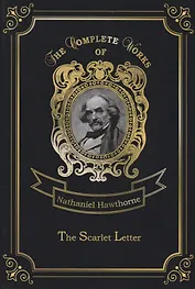 The Scarlet Letter = Алая буква: на англ.яз
