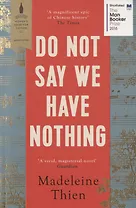 DO NOT SAY WE HAVE NOTHING