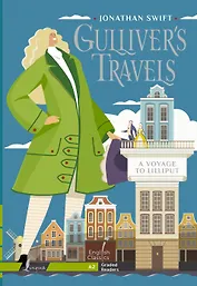 Gulliver`s Travels. A Voyage to Lilliput. A2