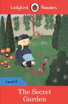 The Secret Garden. Ladybird Readers. Level 6
