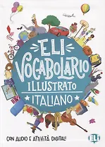 Vocabolario illustrato. Italiano. Con audio e attivita digitali
