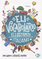 Vocabolario illustrato. Italiano. Con audio e attivita digitali