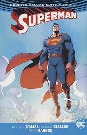 Superman: The Rebirth. Deluxe Edition. Book 2