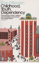 Childhood, Youth, Dependency: The Copenhagen Trilogy