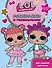 L.O.L. Surprise. Раскраски и головоломки для модных девчонок - 0