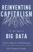 Reinventing Capitalism in the Age of Big Data