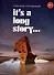 It’s a Long Story… - 0