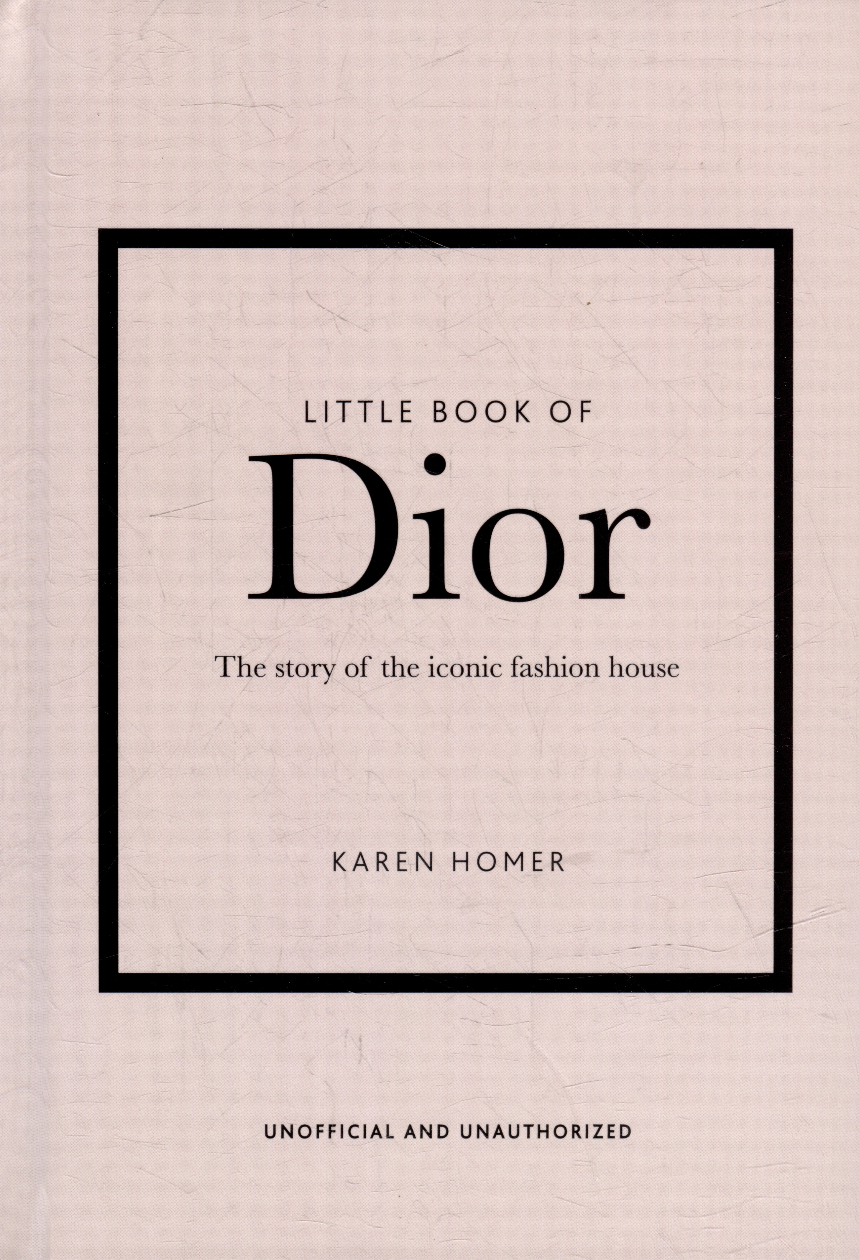 Обложка книги «The Little Book of Dior: The Story of the Iconic Fashion House»