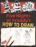 Five Nights at Freddys How to Draw - 0