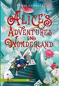 Alice`s Adventures in Wonderland. A2 - 0