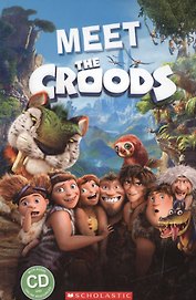 Meet the croods Starter lv. (+CD) (мScholRead) Taylor