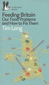 Feeding Britain: Our Food Problems and How to Fix Them
