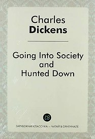 Going Into Society, and Hunted Down