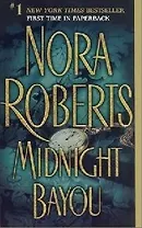 Midnight Bayou (мягк) (#1 New York Times bestseller). Roberts N. (Юпитер)