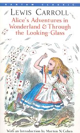 Alices Adventures in Wonderland & Through the Looking-Glass