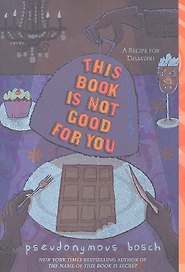 This Book is not Good for You