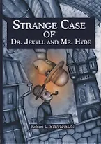 Strange Case of Dr Jekyll and Mr Hyde = Странная история доктора Джекила и мистера Хайда: повесть на