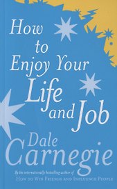 How To Enjoy Your Life And Job