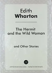 The Hermit and the Wild Woman and Other Stories