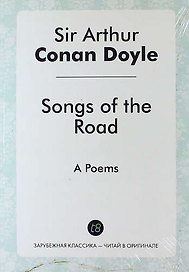Songs of the Road. A Poems