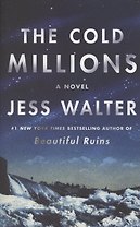 The Cold Millions