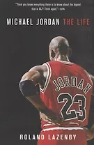 Michael Jordan : The Life