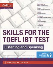 Skills for the TOEFL IBT Test. Listening and Speaking