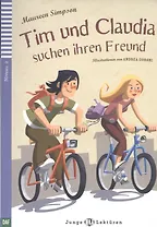 Tim und Claudia suchen ihren Freund. Niveau 2 (+CD)