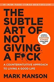 The Subtle Art of not Giving a f'ck