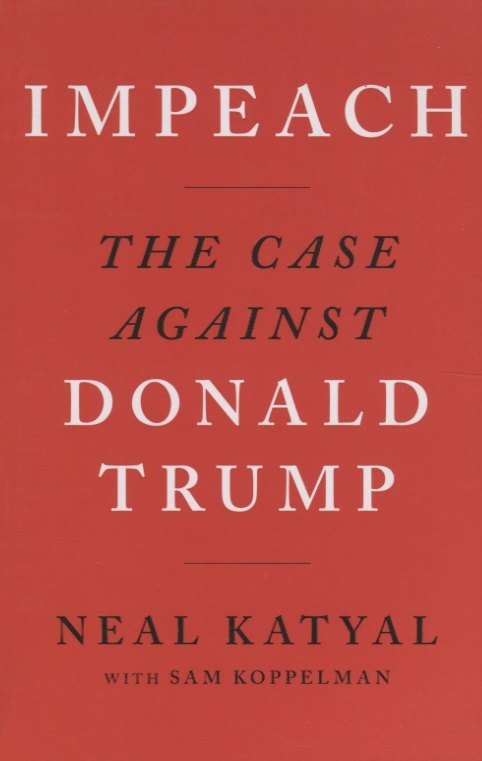 

Impeach. The case against. Donald Trump