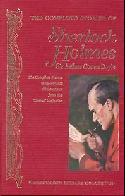 Sherlock Holmes : The Complete Stories