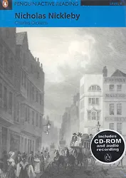 Nicholas Nickleby. Level 4 / (+2CD) (мягк) (Penguin Active Reading) (Includes CD-ROM and audio recording). Dickens C. (Британия ИЛТ)
