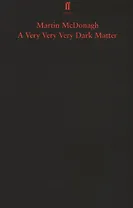 A Very Very Very Dark Matter