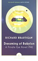 Dreaming of Babylon. A Private Eye Novel 1942