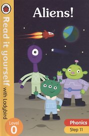 Aliens! Read it yourself with Ladybird. Level 0. Step 11
