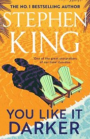 You Like It Darker (Stephen King) Тебе нравится темнее (Стивен Кинг) /Книги на английском языке
